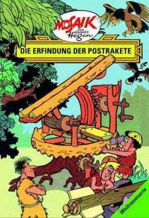 Die Digedags. Weltraum-Serie 07. Die Erfindung der Postrakete de Lothar Dräger