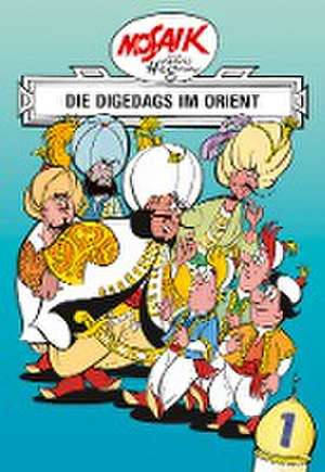 Mosaik von Hannes Hegen: Die Digedags im Orient, Bd. 1 de Lothar Dräger