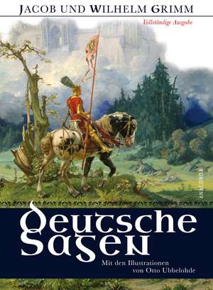 Deutsche Sagen - Vollständige Ausgabe de Jacob Grimm