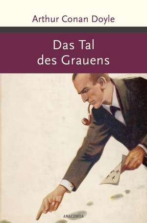 Sherlock Holmes - Das Tal des Grauens de Arthur Conan Doyle