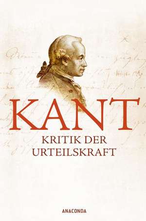 Kant, I: Kritik der Urteilskraft