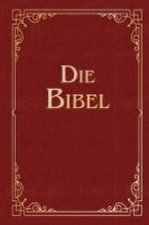 Die Bibel (Geschenkausgabe, Cabra-Leder) de Martin Luther