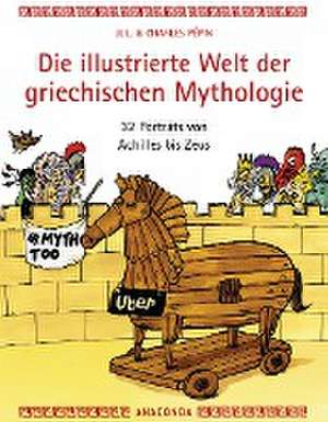 Die illustrierte Welt der griechischen Mythologie de Charles Pépin