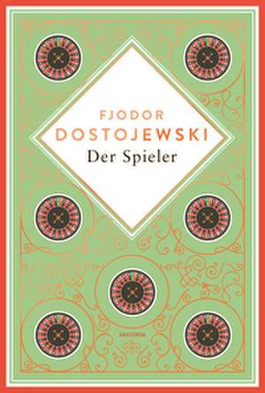 Dostojewski - Der Spieler de Fjodor M. Dostojewski