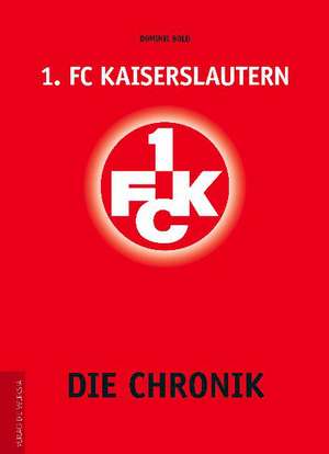 1. FC Kaiserslautern de Dominic Bold