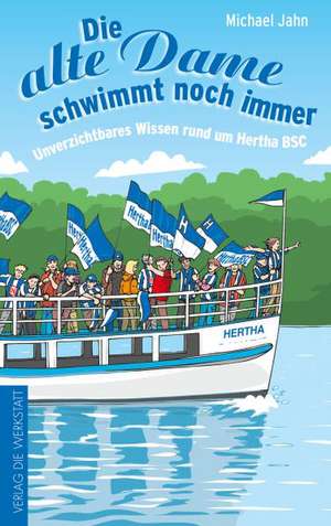 Alles Hertha! de Michael Jahn