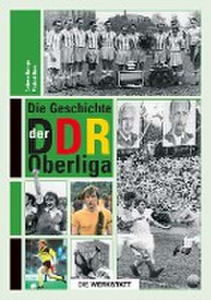 Die Geschichte der DDR-Oberliga de Andreas Baingo