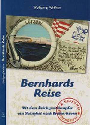 Bernhards Reise de Wolfgang Pehlken