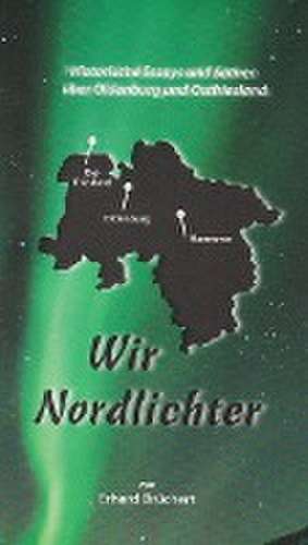 Wir Nordlichter de Erhard Brüchert