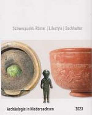 Archäologie in Niedersachsen Band 26/2023 de Archäologische Kommission für Niedersachsen e. V.