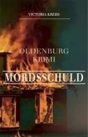 Mordsschuld de Victoria Krebs