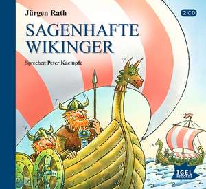Sagenhafte Wikinger de Jürgen Rath