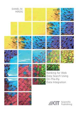 Ranking for Web Data Search Using On-The-Fly Data Integration de Daniel Markus Herzig