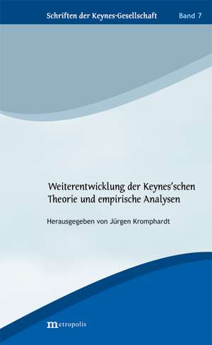 Weiterentwicklung der Keynes'schen Theorie und empirische Analysen de Jürgen Kromphardt