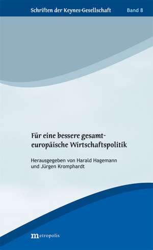 Für eine bessere gesamteuropäische Wirtschaftspolitik de Harald Hagemann