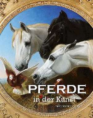 Pferde in der Kunst de Michael Imhof