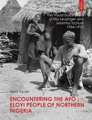 Encountering the Afo / Eloyi People of Northern Nigeria de Heidi Tacier