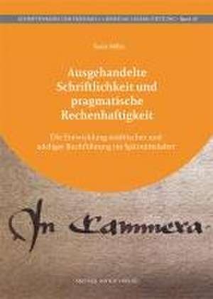 Ausgehandelte Schriftlichkeit und pragmatische Rechenhaftigkeit de Xenia Miller