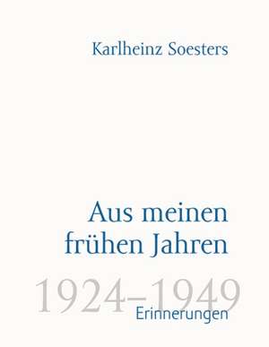 Aus meinen frühen Jahren de Karlheinz Soesters