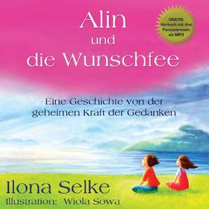 Alin und die Wunschfee de Ilona Selke