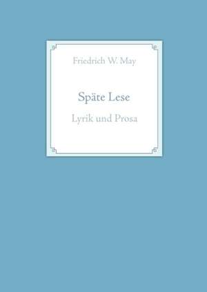 Späte Lese de Friedrich W. May