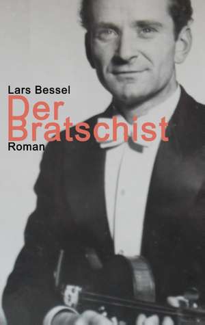 Der Bratschist de Lars Bessel