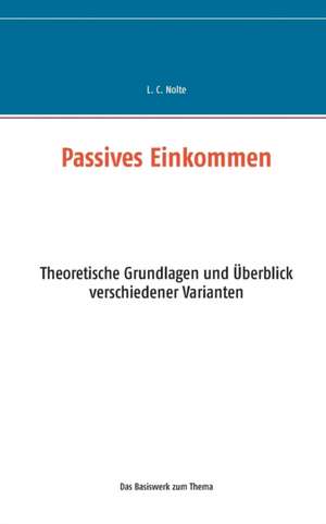 Passives Einkommen de L. C. Nolte