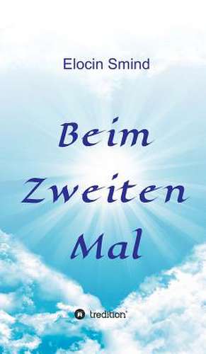 Beim Zweiten Mal de Elocin Smind