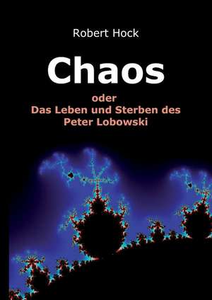 Chaos de Robert Hock