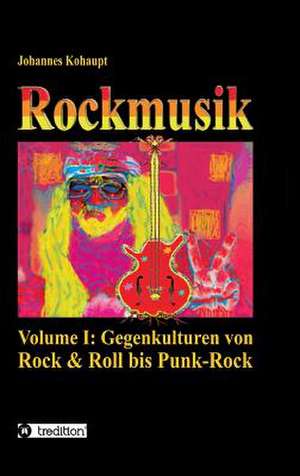 Rockmusik de Johannes Kohaupt