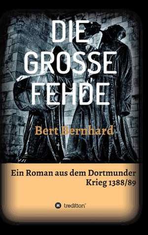 Die Grosse Fehde: 2015 de Bert Bernhard