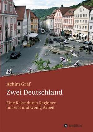 Zwei Deutschland de Achim Graf