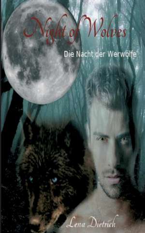 Night of Wolves de Lena Dietrich