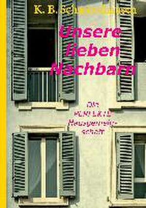 Unsere Lieben Nachbarn: Hamburg - Schanghai - Hamburg de Klaus Björn Schmittdhausen