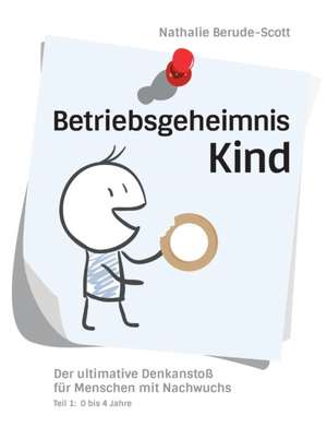 Betriebsgeheimnis Kind de Nathalie Berude-Scott