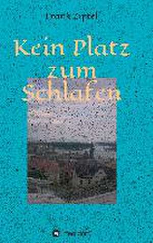 Kein Platz Zum Schlafen: Hamburg - Schanghai - Hamburg de Frank Zipfel