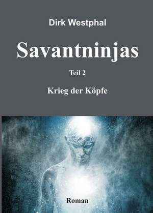 SAVANTNINJAS de Dirk Westphal