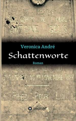 Schattenworte de Veronica André