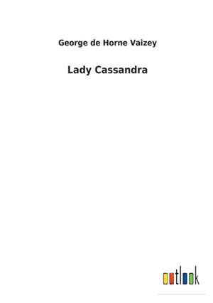 Lady Cassandra de George de Horne Vaizey