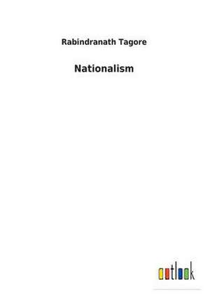 Nationalism de Rabindranath Tagore