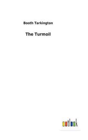 The Turmoil de Booth Tarkington