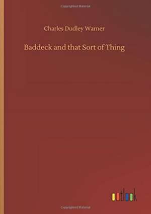 Baddeck and that Sort of Thing de Charles Dudley Warner