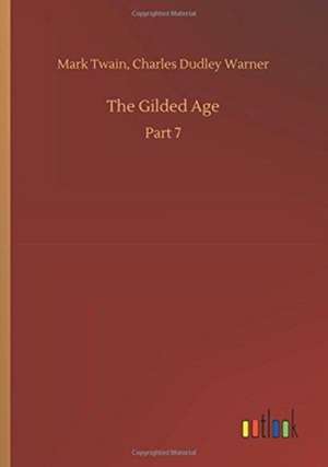 The Gilded Age de Mark Warner Twain