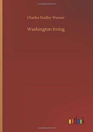 Warner, C: Washington Irving