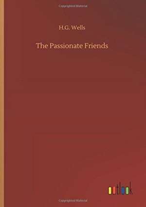 The Passionate Friends de H. G. Wells