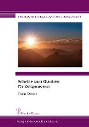 Schritte zum Glauben für Zeitgenossen de Franz Oeters