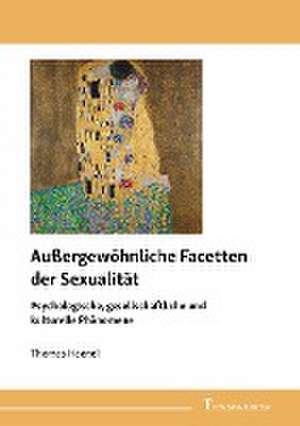 Außergewöhnliche Facetten der Sexualität de Thomas Haenel