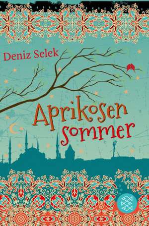 Aprikosensommer de Deniz Selek