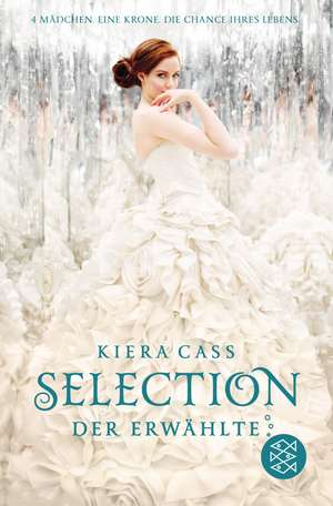 Selection - Der Erwählte de Kiera Cass