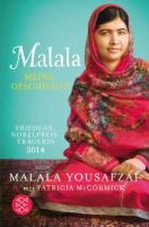 Malala. Meine Geschichte de Malala Yousafzai